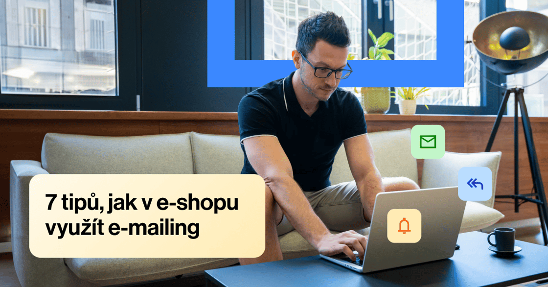 7 tipů, jak v e-shopu využít e-mailing